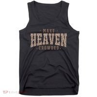 Make Heaven Crowded Christian Faith Slogan Tank Top thumb 0