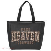 Make Heaven Crowded Christian Faith Slogan Tote Bag thumb 0