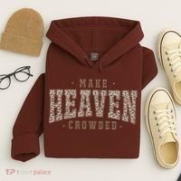 Make Heaven Crowded Christian Faith Slogan Hoodie thumb 4