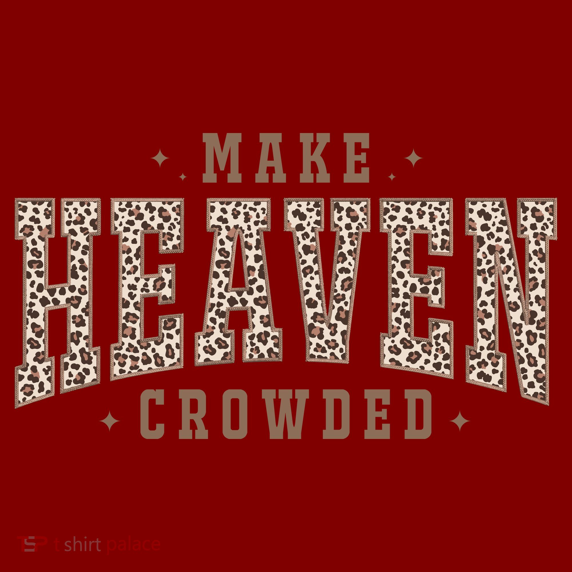 Make Heaven Crowded Christian Faith Slogan Baby Bodysuit