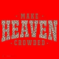 Make Heaven Crowded Christian Faith Slogan Santa Hat thumb 1