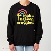 Make Heaven Crowded Cute Christian Missionary Pastor's Wife Meaningful Gift Women's Sweatshirt thumb 0