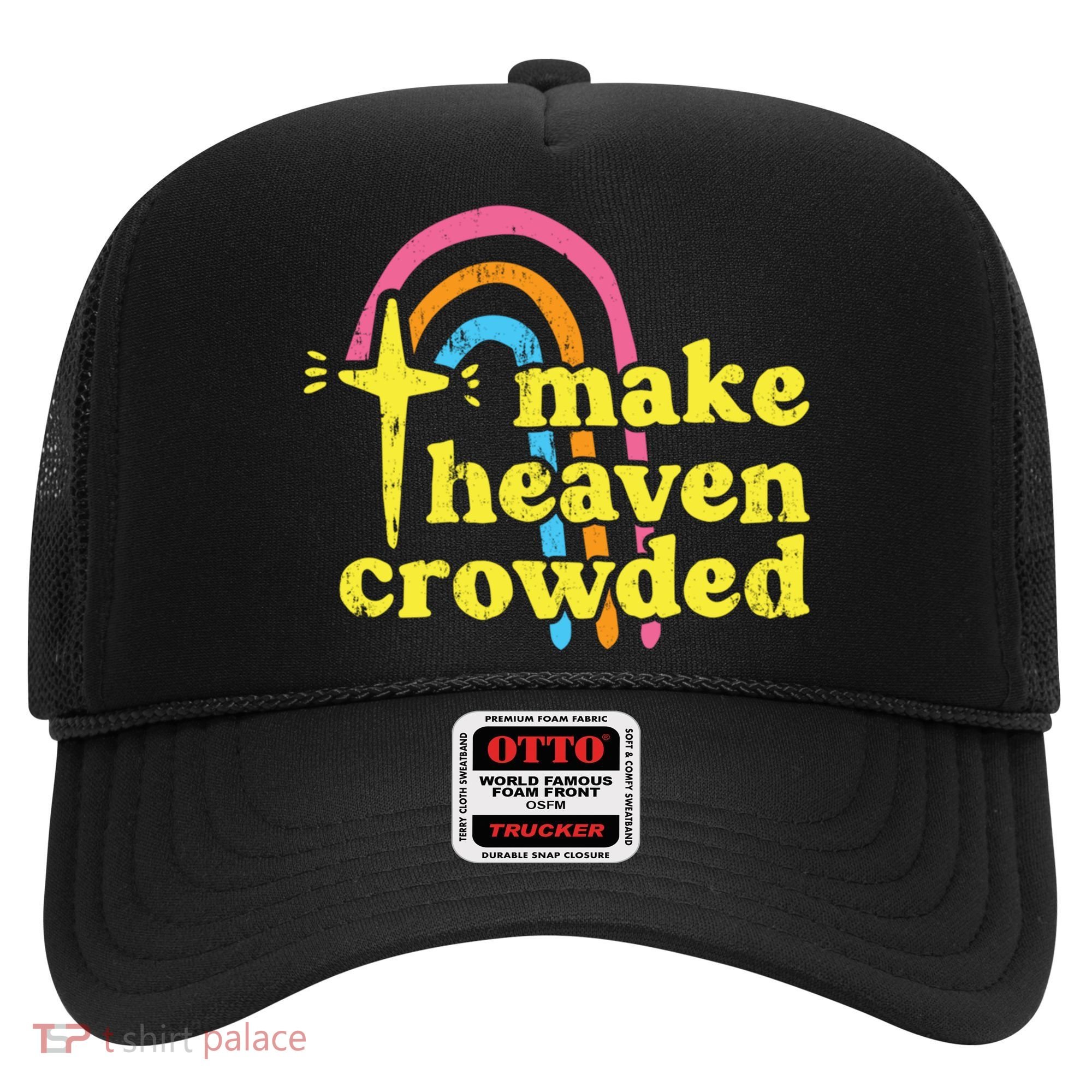 Make Heaven Crowded Cute Christian Missionary Pastor's Wife Meaningful Gift Hat