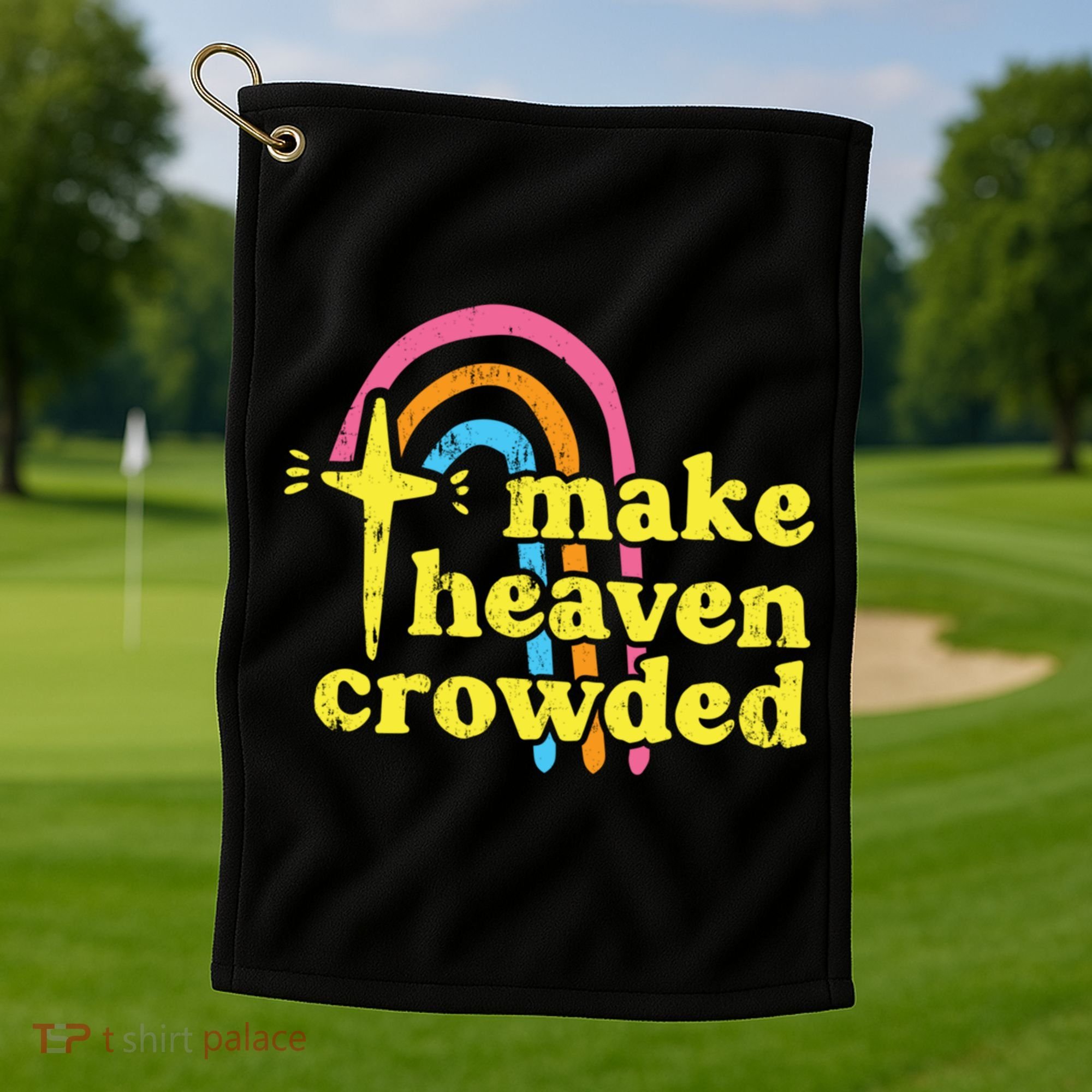 Make Heaven Crowded Cute Christian Missionary Pastor's Wife Meaningful Gift Golf Towel