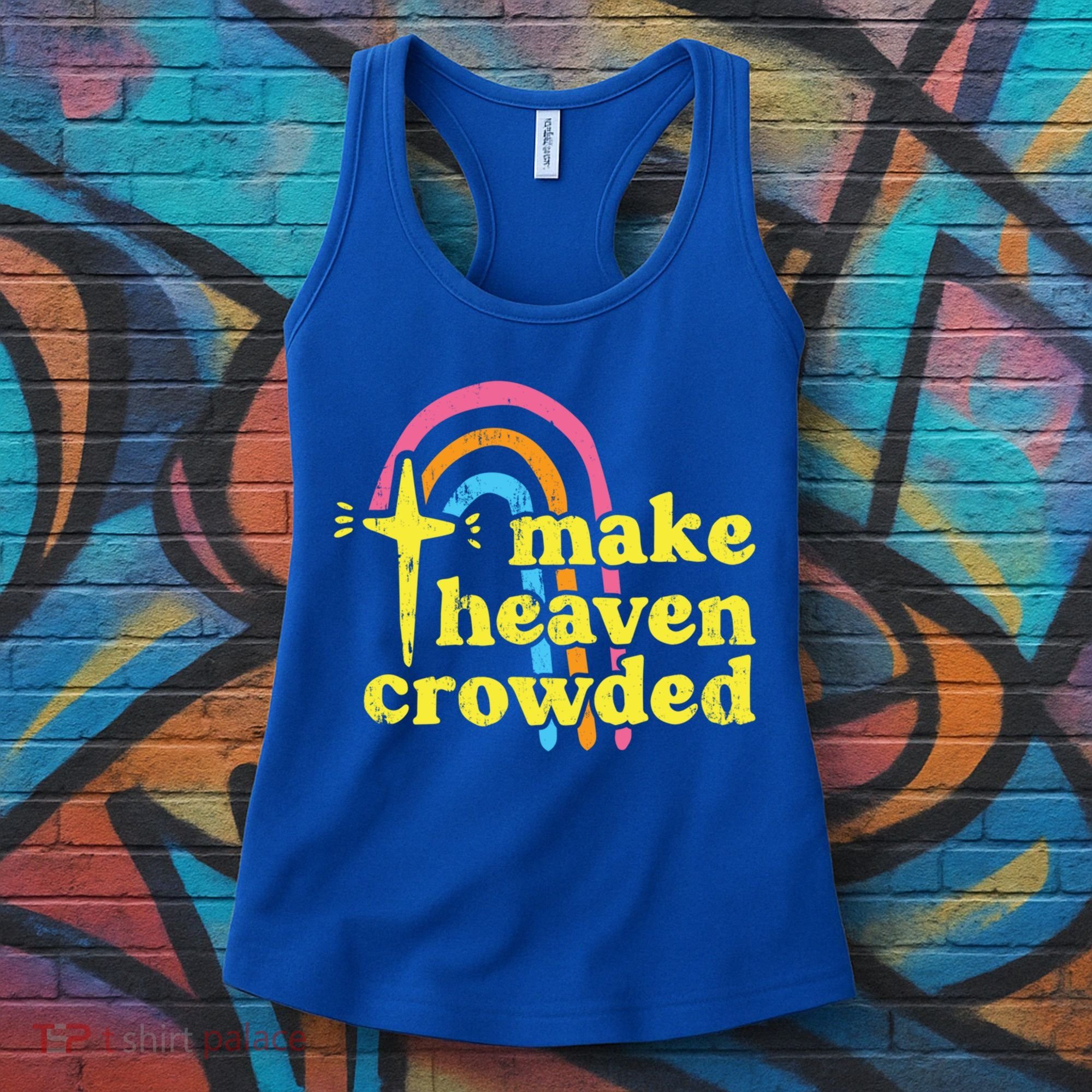Make Heaven Crowded Cute Christian Missionary Pastor's Wife Meaningful Gift Women's Tank Top