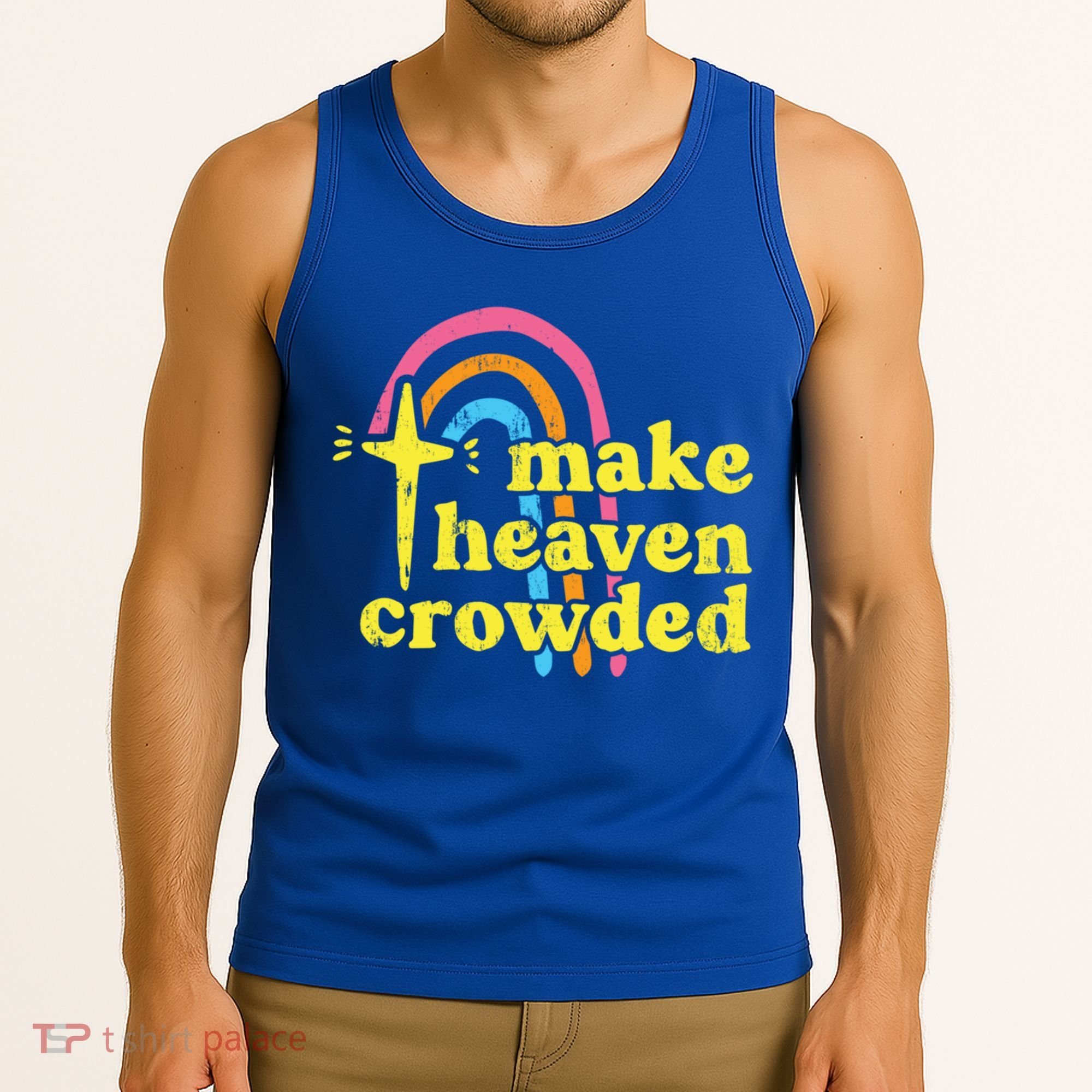 Make Heaven Crowded Cute Christian Missionary Pastor's Wife Meaningful Gift Tank Top