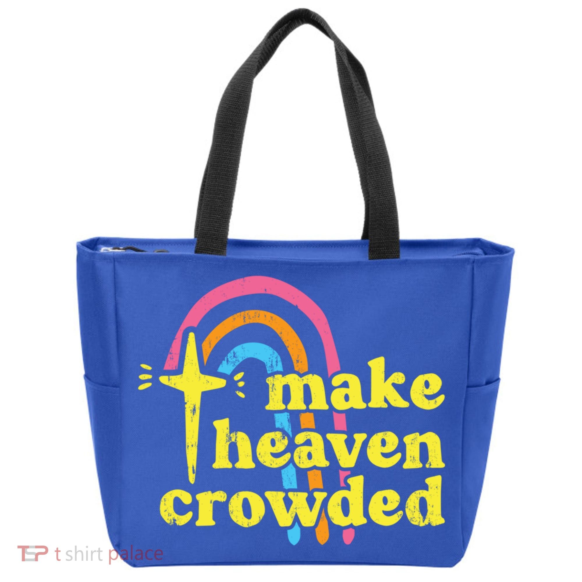 Make Heaven Crowded Cute Christian Missionary Pastor's Wife Meaningful Gift Tote Bag