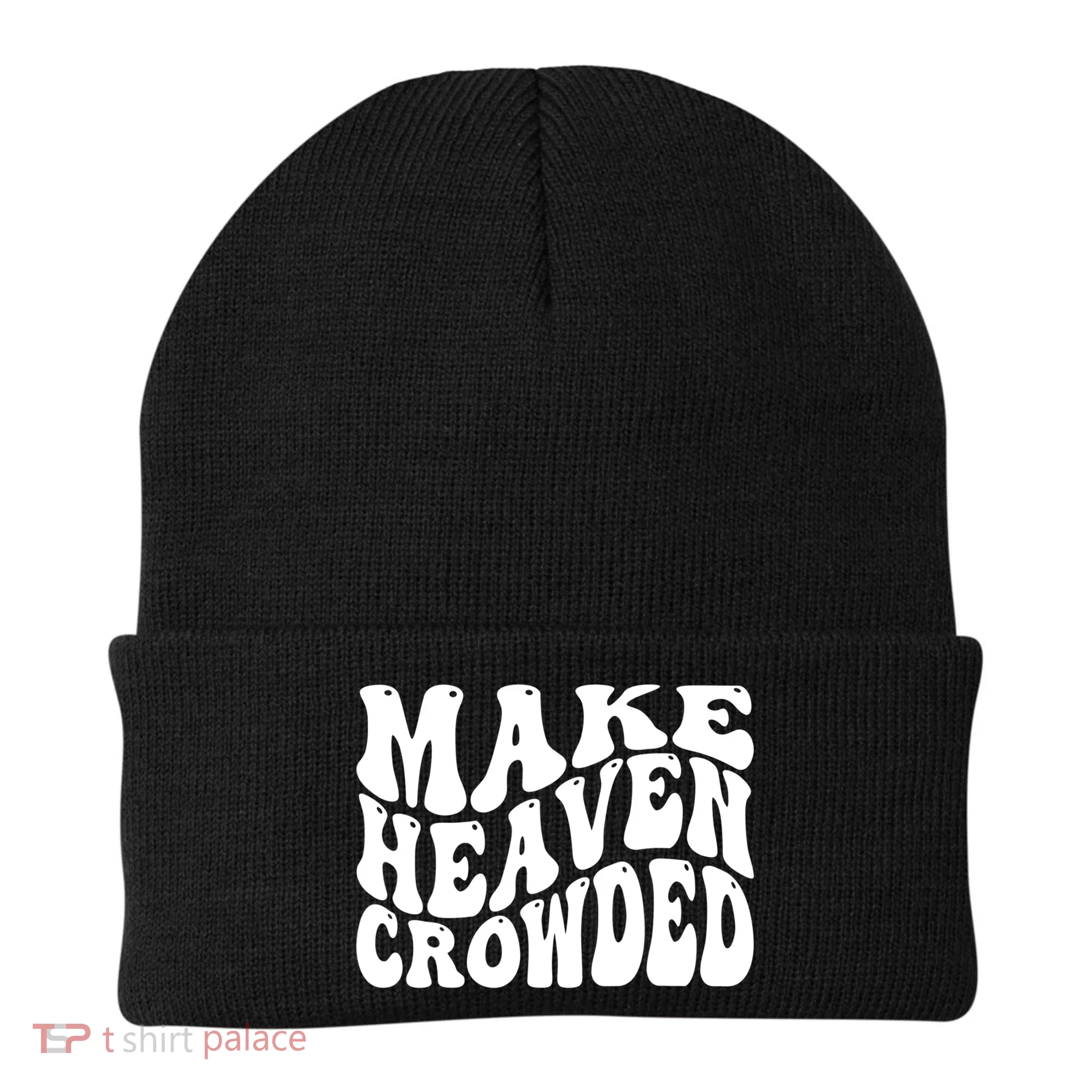 Make Heaven Crowded Gift Beanie