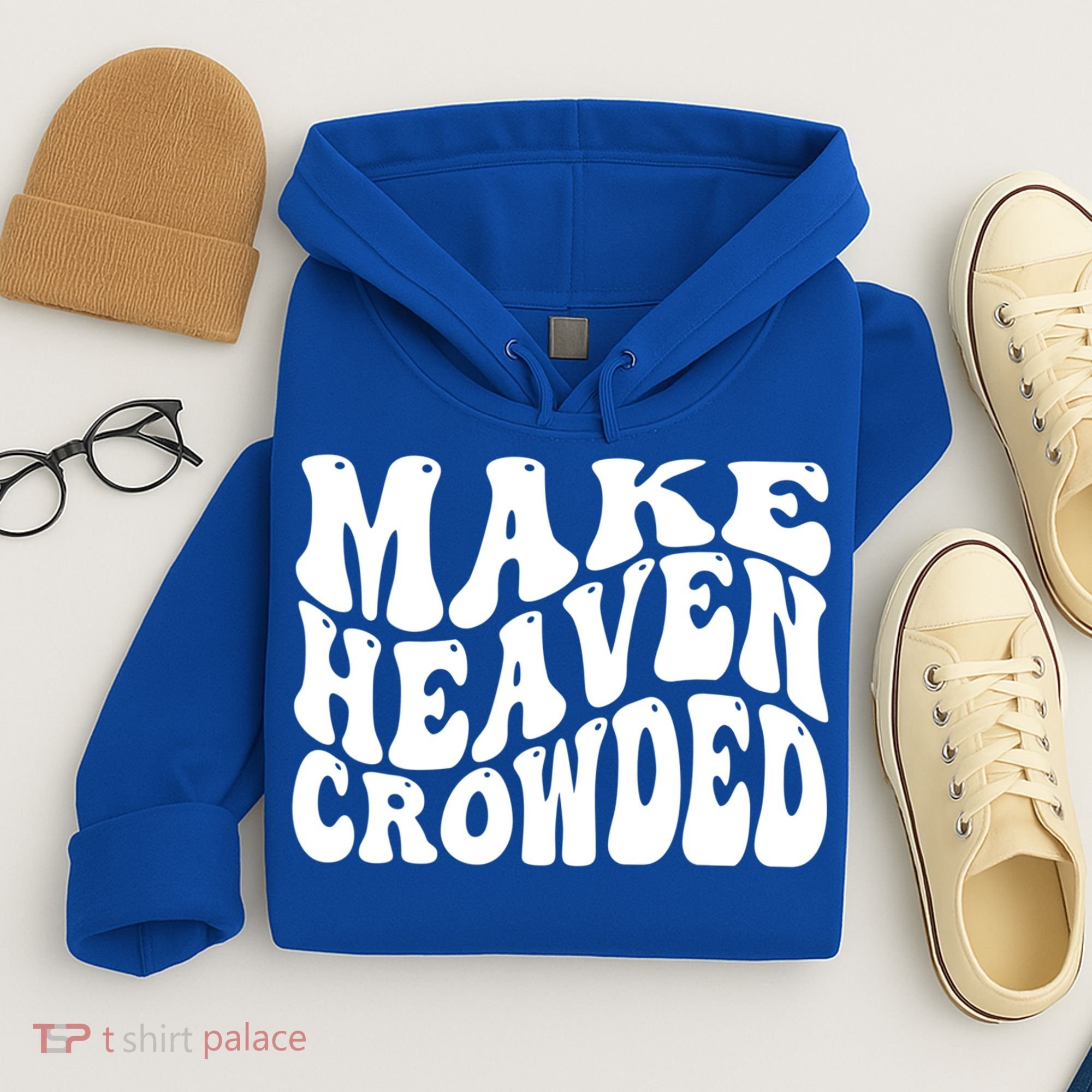 Make Heaven Crowded Gift Hoodie