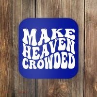 Make Heaven Crowded Gift Coaster thumb 0