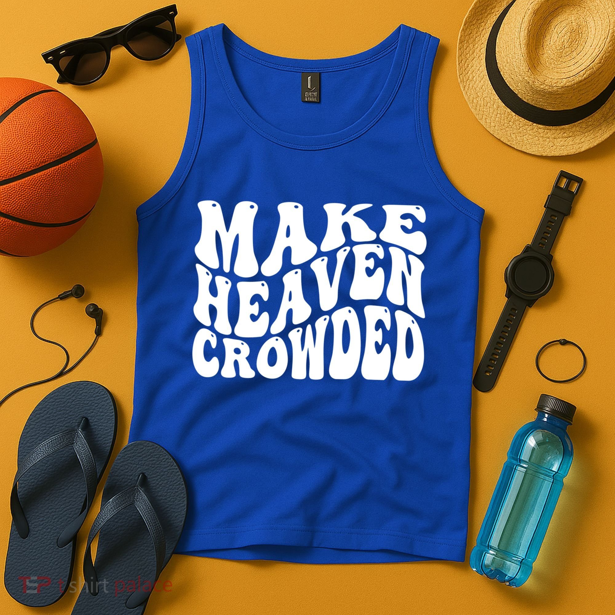 Make Heaven Crowded Gift Tank Top