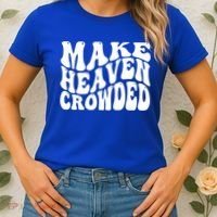 Make Heaven Crowded Gift Women's T-Shirt thumb 2