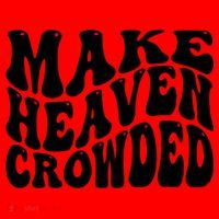 Make Heaven Crowded Gift Santa Hat thumb 1