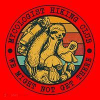 Mycologist Hiking Club We Might Not Get There Sloth Santa Hat thumb 1