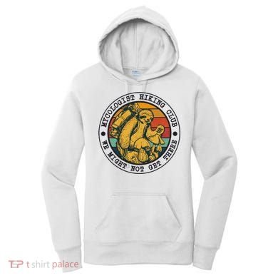 Mycologist Hiking Club We Might Not Get There Sloth Women's Hoodie