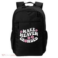 Make Heaven Crowded Christian Quote Saying Words On Back Backpack thumb 0