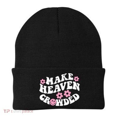 Make Heaven Crowded Christian Quote Saying Words On Back Beanie