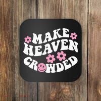 Make Heaven Crowded Christian Quote Saying Words On Back Coaster thumb 0