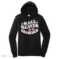 Make Heaven Crowded Christian Quote Saying Words On Back Women's Hoodie thumb 0