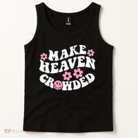 Make Heaven Crowded Christian Quote Saying Words On Back Tank Top thumb 2