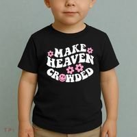 Make Heaven Crowded Christian Quote Saying Words On Back Toddler T-Shirt thumb 2