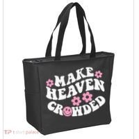 Make Heaven Crowded Christian Quote Saying Words On Back Tote Bag thumb 2