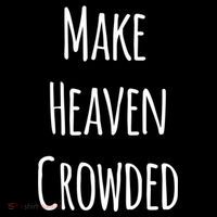 Make Heaven Crowded Gift Ornament thumb 1