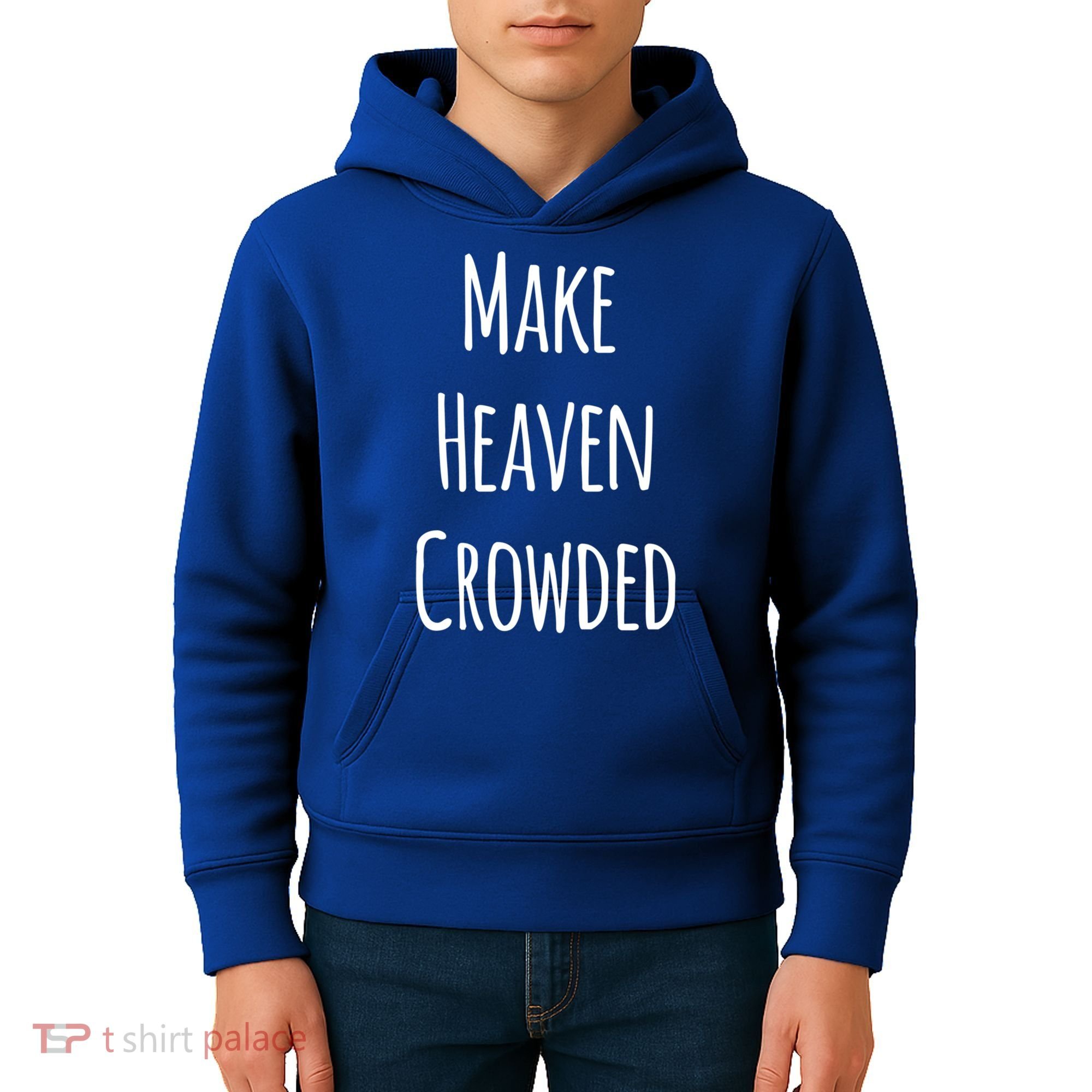 Make Heaven Crowded Gift Kids Hoodie