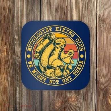Mycologist Hiking Club We Might Not Get There Sloth Coaster