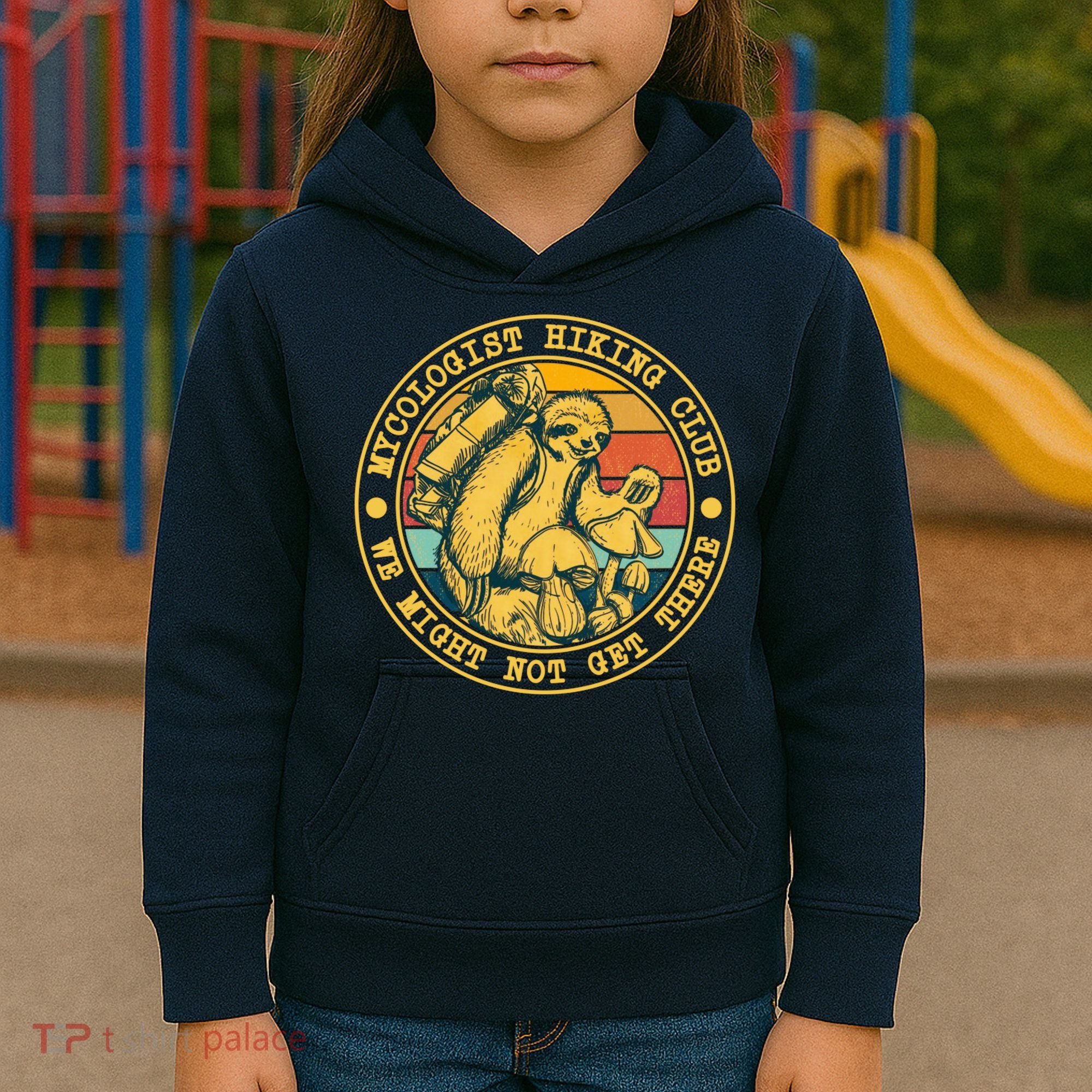 Mycologist Hiking Club We Might Not Get There Sloth Kids Hoodie
