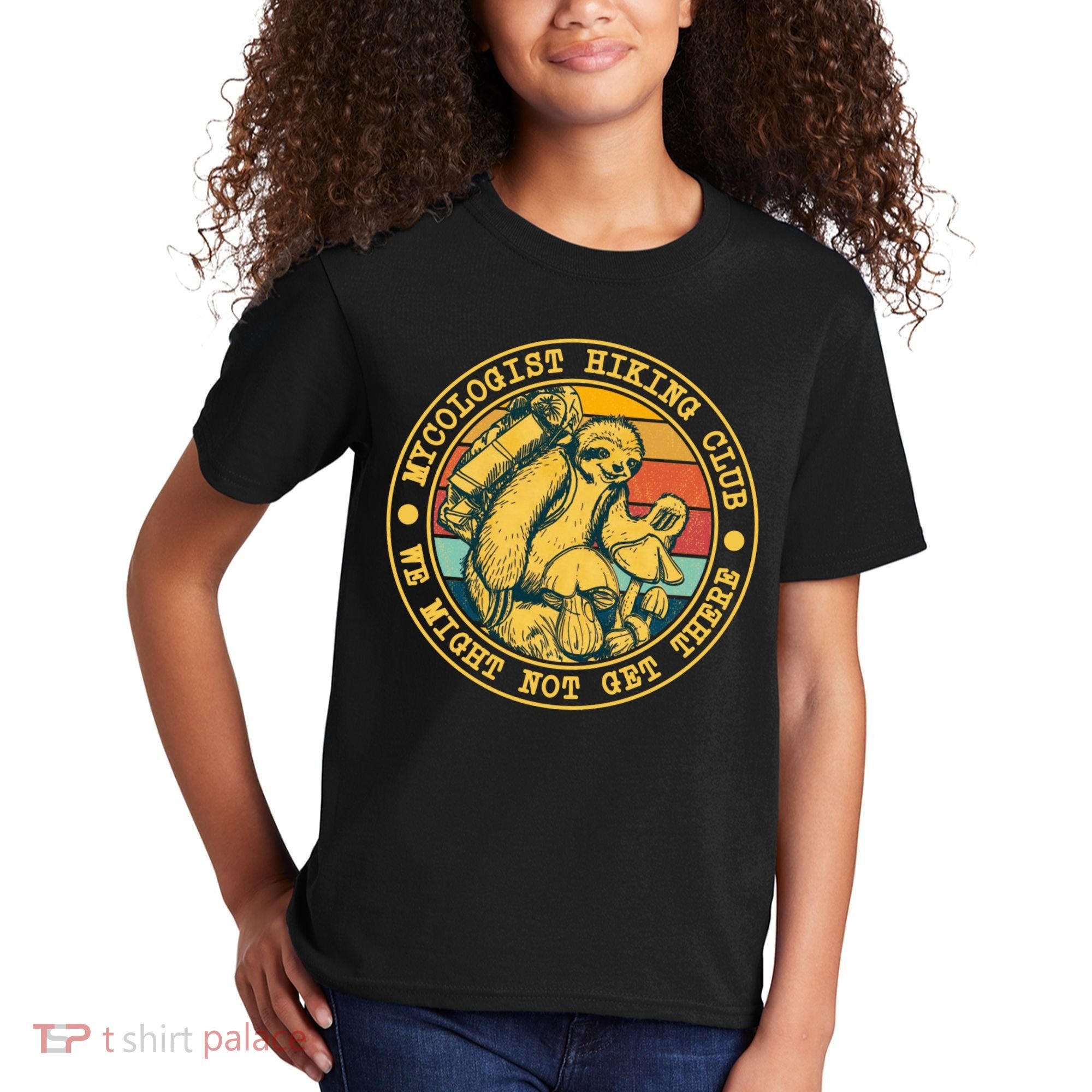 Mycologist Hiking Club We Might Not Get There Sloth Kids T-Shirt