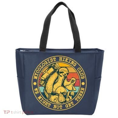 Mycologist Hiking Club We Might Not Get There Sloth Tote Bag