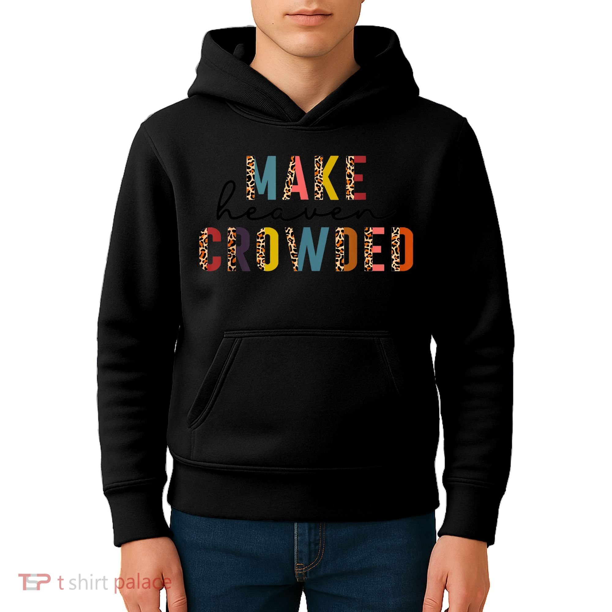 Make Heaven Crowded Kids Hoodie
