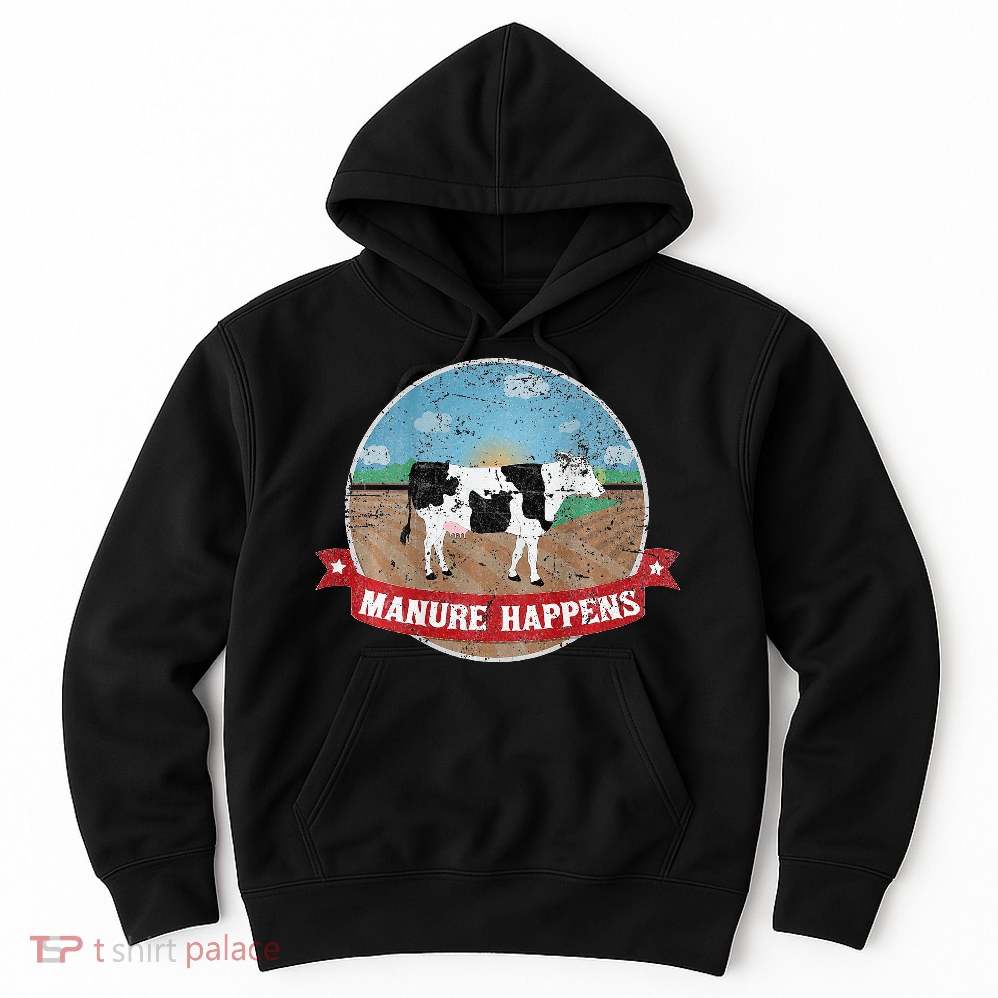 Manure Happens Cattle Ranch Farm Cow Dairy Humor Hoodie
