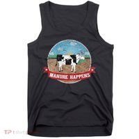 Manure Happens Cattle Ranch Farm Cow Dairy Humor Tank Top thumb 0