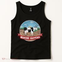 Manure Happens Cattle Ranch Farm Cow Dairy Humor Tank Top thumb 2