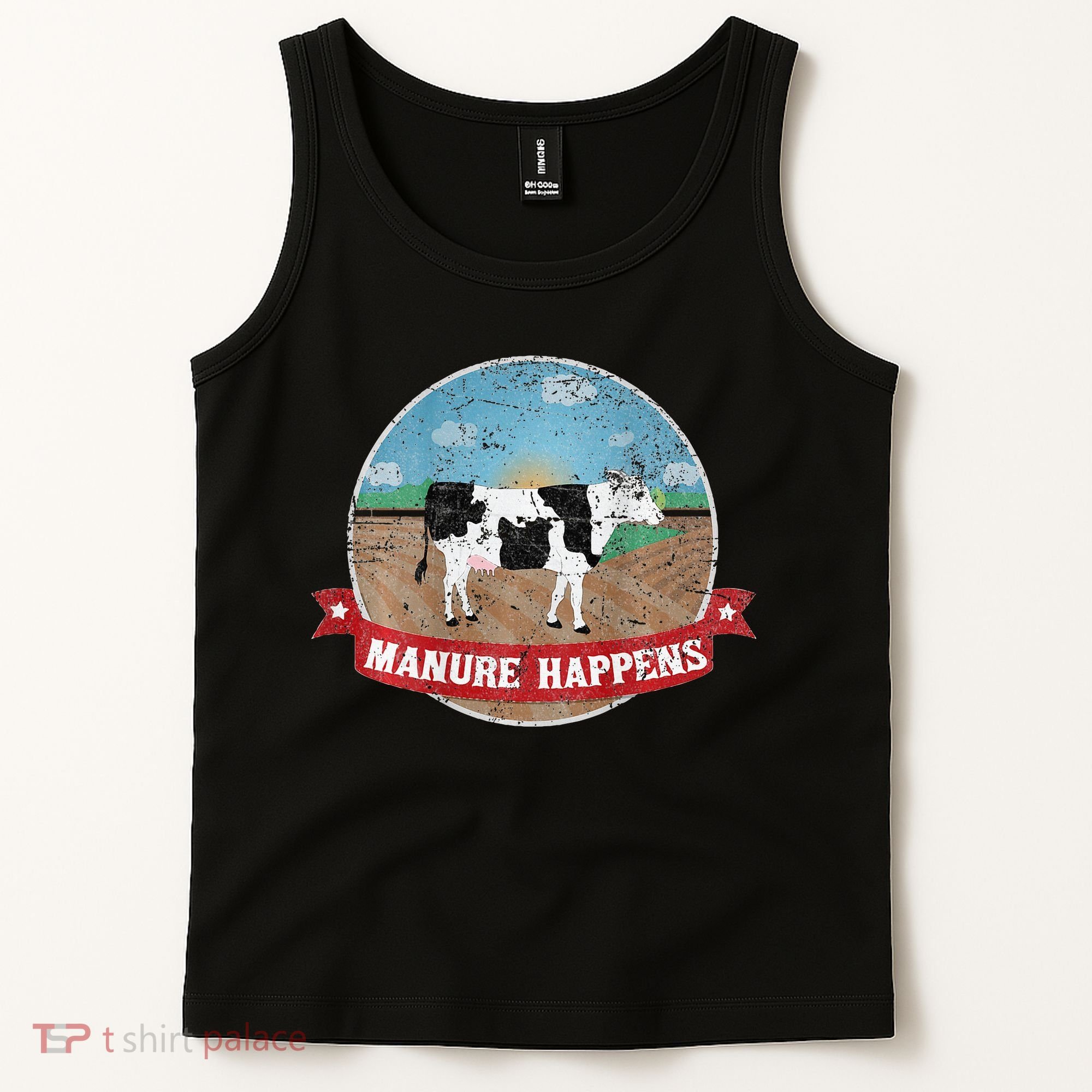 Manure Happens Cattle Ranch Farm Cow Dairy Humor Tank Top