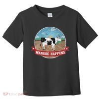 Manure Happens Cattle Ranch Farm Cow Dairy Humor Toddler T-Shirt thumb 0