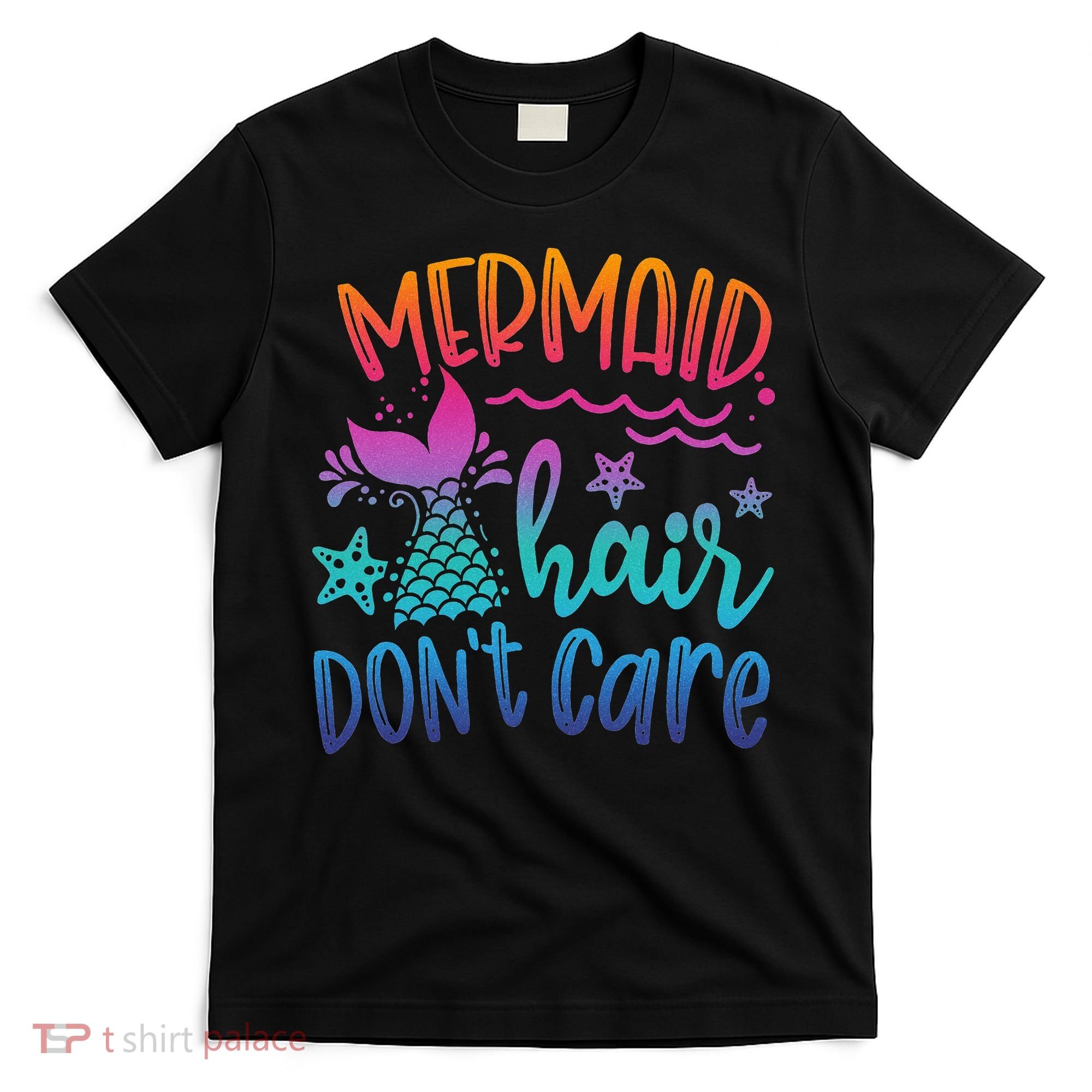 Mermaid Hair Don't Care Matching Outfit funny ocean T-Shirt