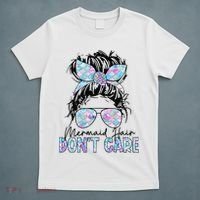 Mermaid Hair Don't Care Messy Bun Sunglasses Birthday T-Shirt thumb 5
