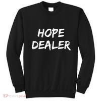 Motivational Hope Dealer Sweatshirt thumb 0