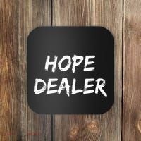 Motivational Hope Dealer Coaster thumb 0