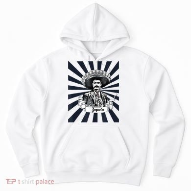 Mexican Hero Emiliano Zapata Hoodie