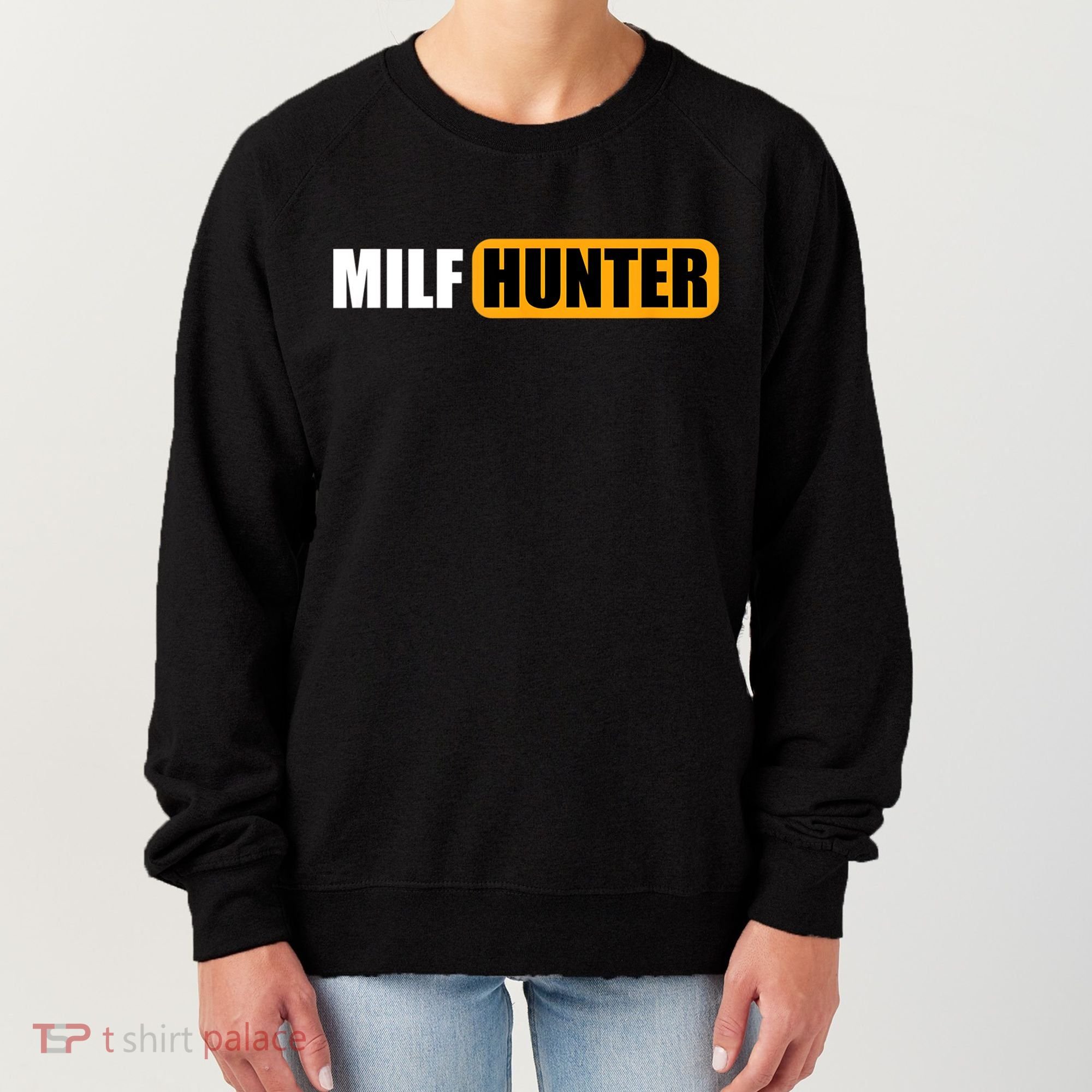 MILF HUNTER Erotic Gift For Adults Women's Sweatshirt