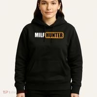 MILF HUNTER Erotic Gift For Adults Hoodie thumb 5