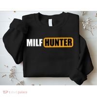MILF HUNTER Erotic Gift For Adults Sweatshirt thumb 2