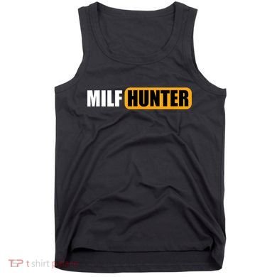MILF HUNTER Erotic Gift For Adults Tank Top