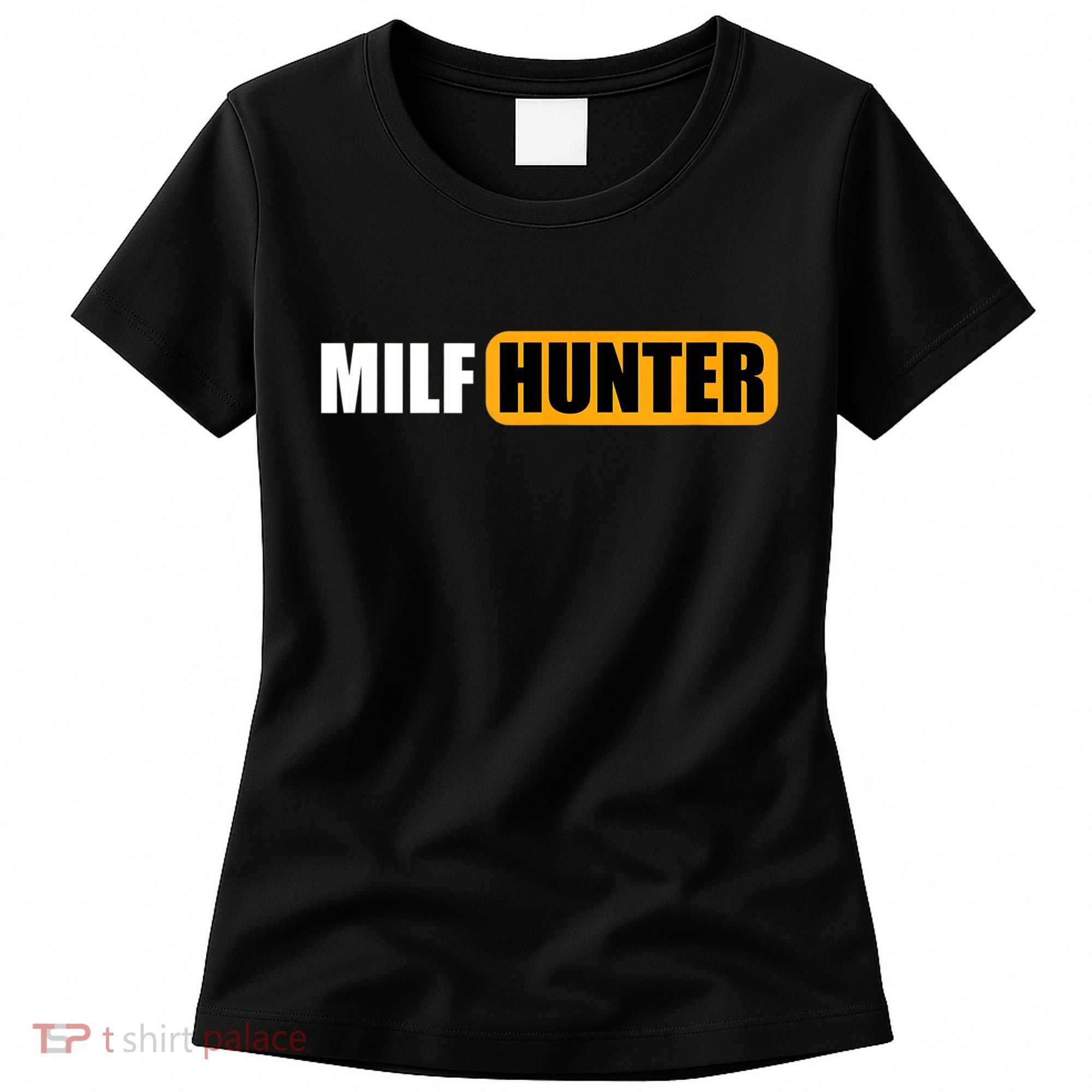 MILF HUNTER Erotic Gift For Adults Women's T-Shirt