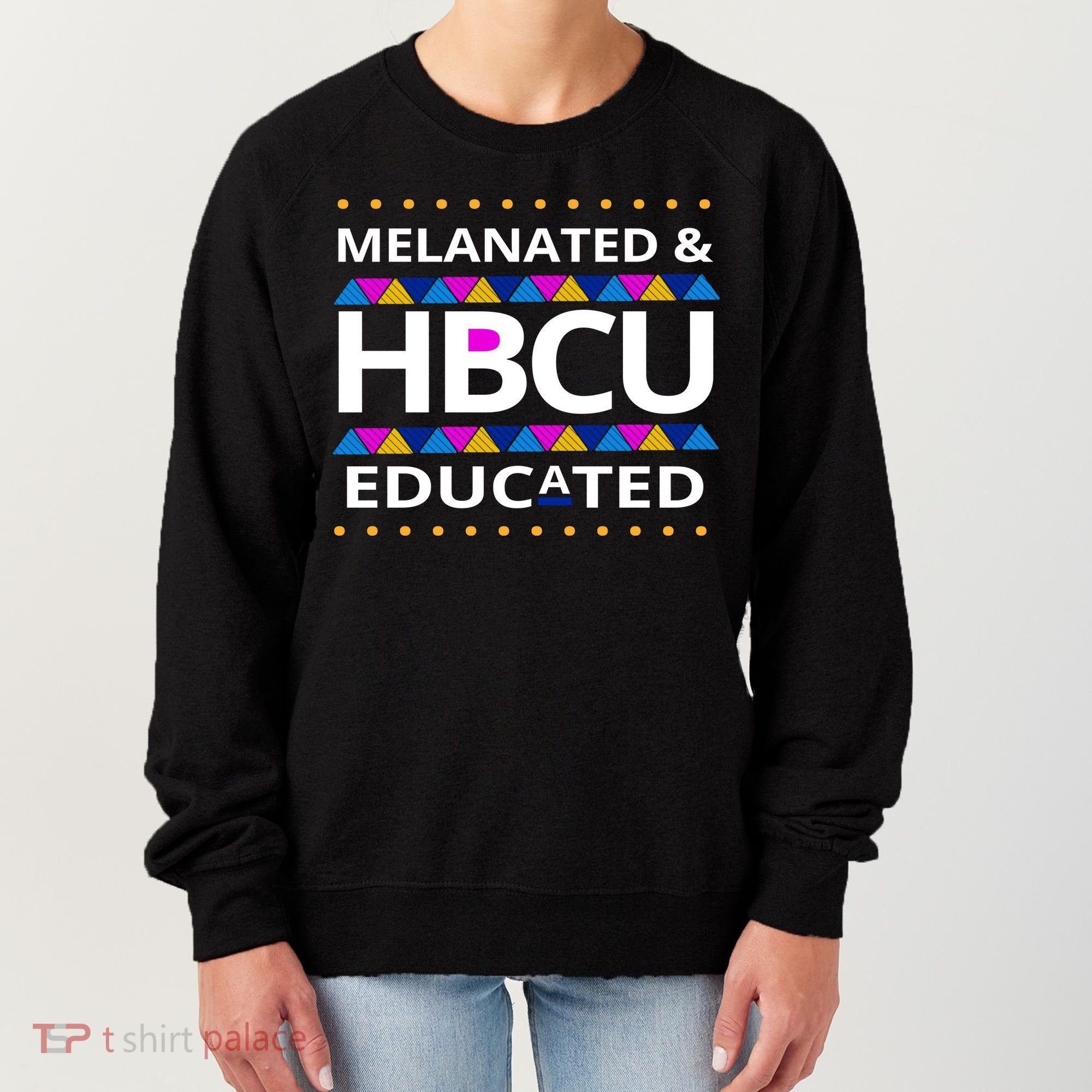Melanated HBCU Educated Women's Sweatshirt