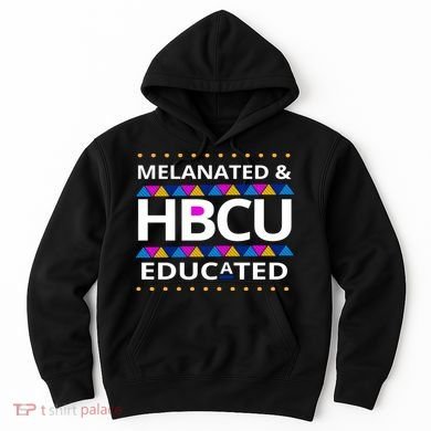 Melanated HBCU Educated Hoodie